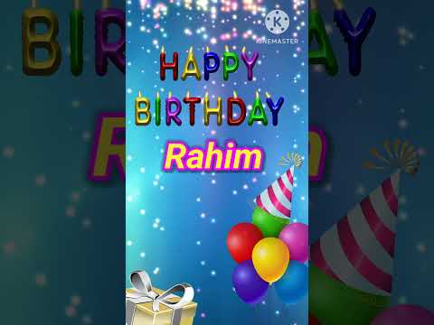 Happy birthday 🎂 Rahim |Colourful theme 🥳 Celebrate 🎉 your special day #birthday#status #wishes
