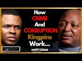 Kenny Kunene How CRIME And CORRUPTION Kingpins Work