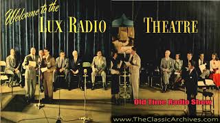 LUX RADIO THEATER 500911   The Heiress AFRS as Broadway Playhouse, Old Time Radio
