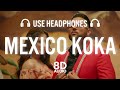 Mexico Koka - Karan Aujla, Mahira Sharma (8D AUDIO) Latest Punjabi Song 2020 / 2021 | New Punjabi