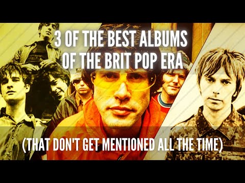 3 Of The Best Brit Pop Era Albums (feat. Longpigs, Mansun & Super Furry Animals)