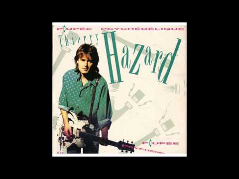 thierry hazard ' poupée psychédélique ( dance mix remix( dimitri 1990