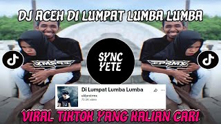 Download lagu DJ LUMPAT LUMBA LUMBA ACEH DJ ACEH DI LUMPAT LUMBA LUMBA VIRAL TIKTOK 2025 mp3 Download lagu DJ LUMPAT LUMBA LUMBA ACEH DJ ACEH DI LUMPAT LUMBA LUMBA VIRAL TIKTOK 2025 mp3
