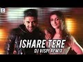 Ishare Tere Remix DJ Vispi Guru Randhawa Dhvani Bhanushali