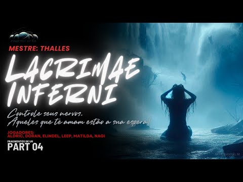 D&D Constelação (Fragmentos de Ûr)  Lacrimae Inferni Parte 4