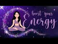 Boost Your Energy 10 Minute Guided Meditation