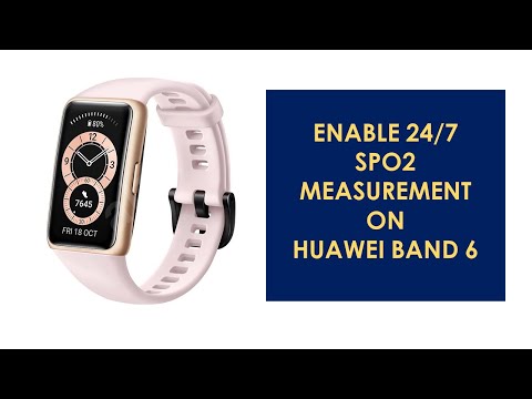 How to Enable 24/7 SpO2 Measurement on Huawei Band 6