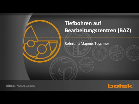 Einlippen-Tiefbohrverfahren auf Bearbeitungszentren (BAZ)