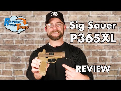 HONEST Sig Sauer P365 XL REVIEW: What You NEED to Know