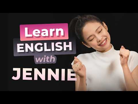 學習英語 BLACKPINK 的 JENNIE (Learn English BLACKPINK's JENNIE)