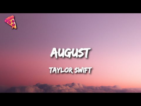 Taylor swift - August