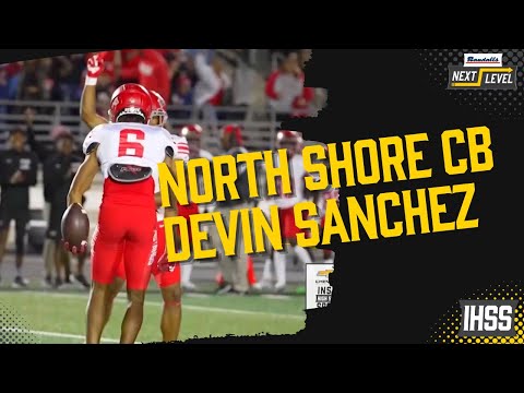 Devin Sanchez is a Lockdown Cornerback at North Shore