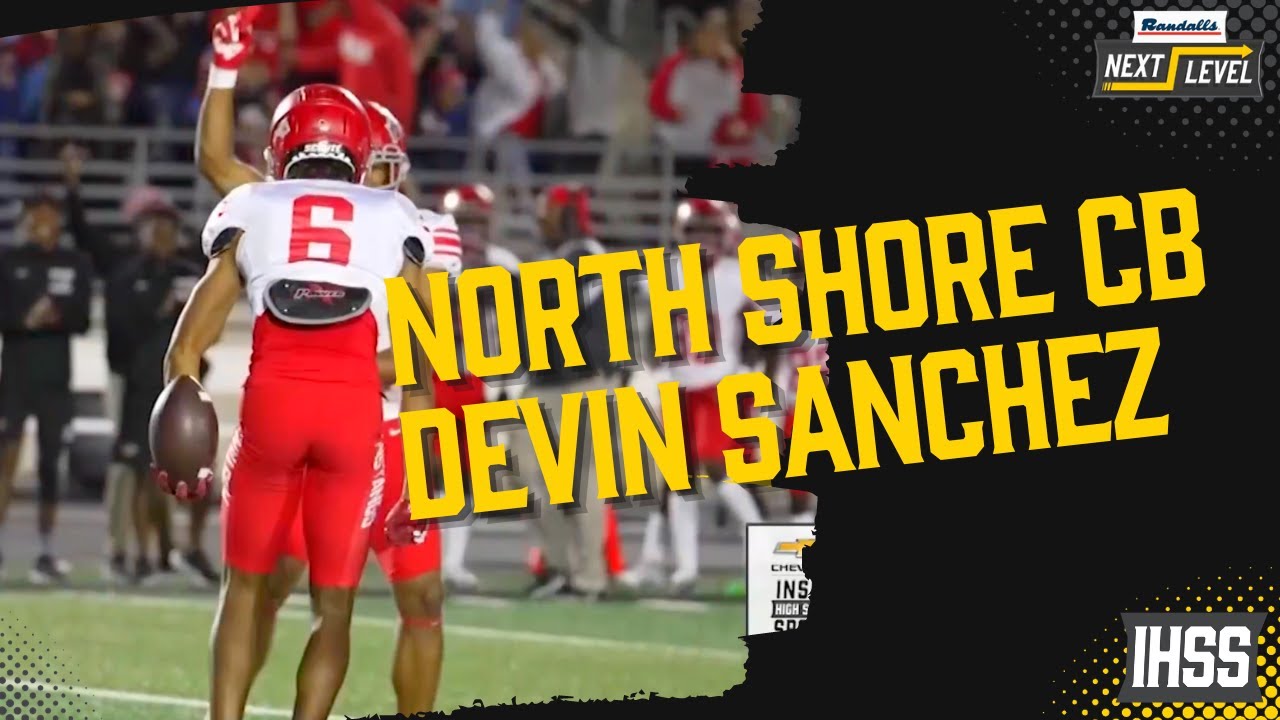 Devin Sanchez is a Lockdown Cornerback at North Shore