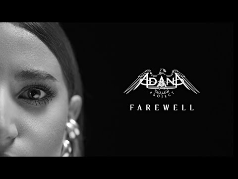 Adana Project: Farewell [Official Music Video]