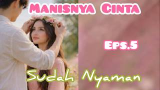 Download lagu Ep5 Sudah Nyaman | Novel | Manisnya Cinta mp3