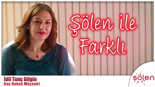 "Şölen İle Farklı" - İdil Tunç Bilgin / Baş Hukuk Müşaviri