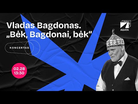 Vladas Bagdonas | Muzikos salė 2025