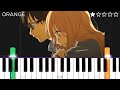 7!! - Orange (‘Your Lie in April’) ED | EASY Piano Tutorial