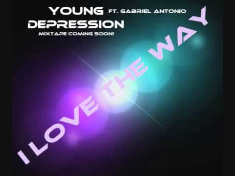 I Love The Way - Young Depression ft Gabriel Antonio