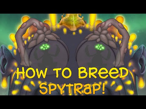 How To Breed Spytrap | My Singing Monsters