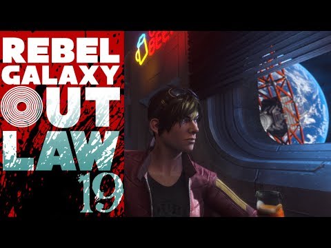 SB Plays Rebel Galaxy Outlaw 19 - Space Credulity