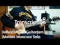 【Transcription】IoRestoACasaGuitarJam#1  Matteo Mancuso Solo TAB