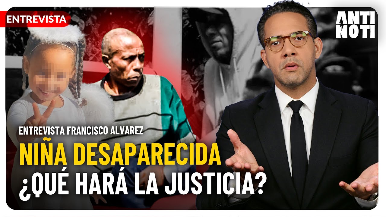 Detalles Legales de La Investigación Sobre Niña Desaparecida | Antinoti