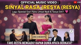 Download lagu  MUSIC VIDEO: SINYAL RASA (RESYA) - Lagu Spesial Dari Fans Untuk Redi & Tasya DA7!  mp3
