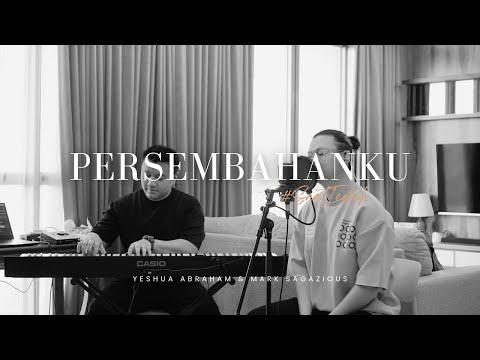 #SaatTeduh - Persembahanku (Yeshua Abraham)