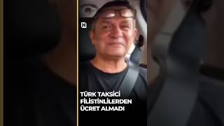 İstanbul’da bir taksici, taksiye binen iki Filistinli kadından "biz ka