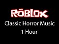 ROBLOX Classic Horror Music 1 HOUR