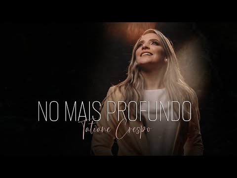 No Mais Profundo - Tatiane Crespo
