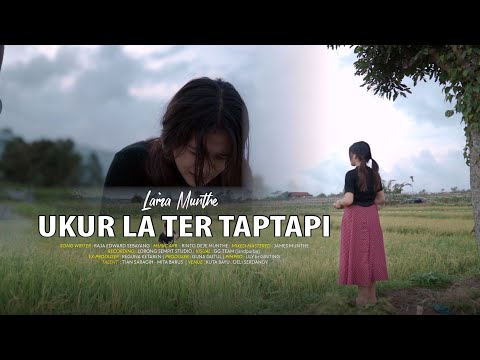UKUR LA TER TAPTAPI - LAIRA MUNTHE | LAGU KARO TERBARU 2024 (OFFICIAL MUSIC VIDEO)