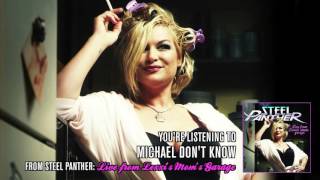 Steel Panther - &quot;Michael Don&#39;t Know&quot; (from Live from Lexxi&#39;s Mom&#39;s Garage)