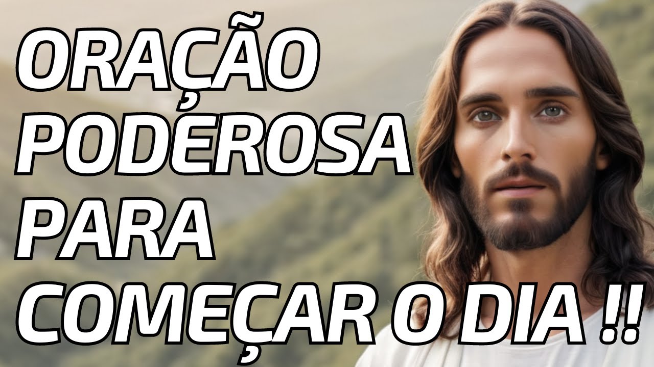 Oração da Manhã Poderosa : Força e Coragem Para Enfrentar Temores e o Futuro