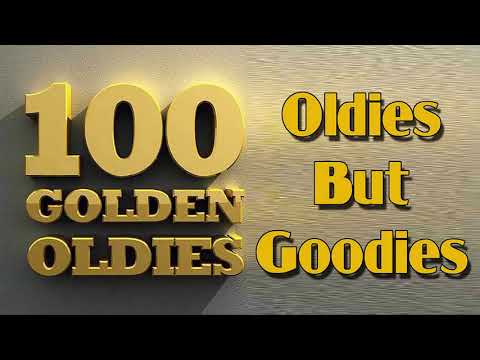 Best Oldies But Goodies Songs Of All Time  -  Greatest Oldies But Goodies 50's 60's 70's Collection