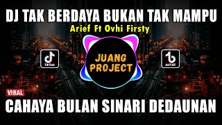 Download lagu DJ TAK BERDAYA BUKAN TAK MAMPU ARIEF REMIX VIRAL TIKTOK TERBARU 2022 mp3
