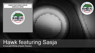 Hawk featuring Sasja - Emerald Mine (Hawk Remix)