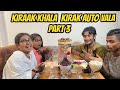 KIRAK KHALA KIRAK AUTO WALA PART 3 KIRAK KAHALA