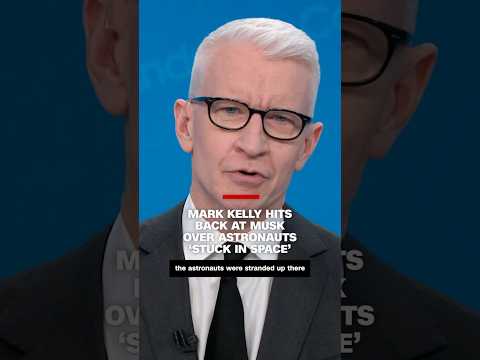 Mark Kelly hits back at Musk over astronauts 'stuck in space'