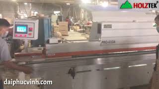 HOLZTEK. MÁY DÁN CẠNH 6 CHỨC NĂNG CHẤT LƯỢNG TUYỆT HẢO TỐT NHẤT THỊ TRƯỜNG VIỆT NAM