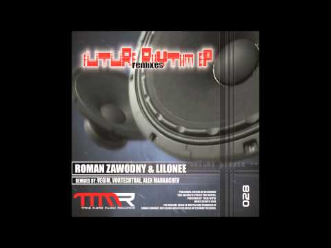 Roman Zawodny & Lilonee - Future Rhythm (Alex Markachev Remix) [TMMR29]