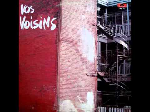 Vos Voisins - Voisins (Mon chum) (1971)