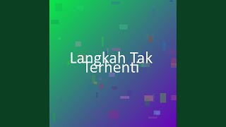 Download lagu Langkah Tak Terhenti mp3