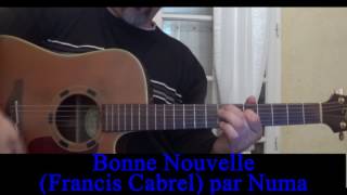 Bonne nouvelle (Francis Cabrel) cover guitare voix
