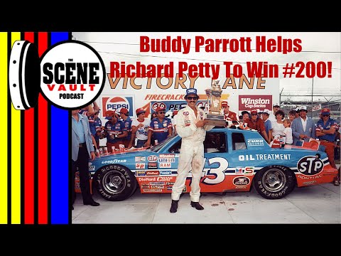 The Scene Vault Podcast -- Buddy Parrott Helps Richard Petty To His 200th Win