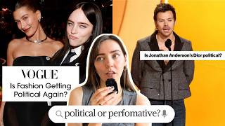 “fashion’s getting political again” - but is it, actually?