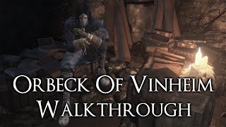 Dark Souls 3 NPC Walkthrough Orbeck Of Vinheim (All Scroll Locations)