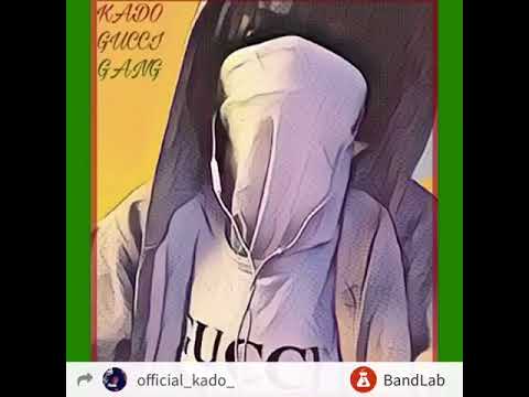 Kado - Gucci Gang (REMIX)#DawgGang