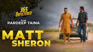 Meet Matt Sheron | Lyricist | 365 Unfiltered with Pardeep Taina | Kabaddi365